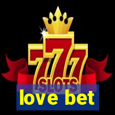 love bet